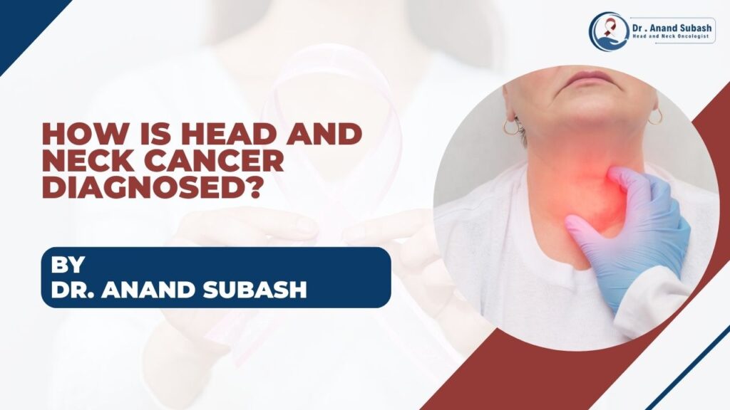 Best Head and Neck Oncologist in Bangalore | Dr. Anand Subash