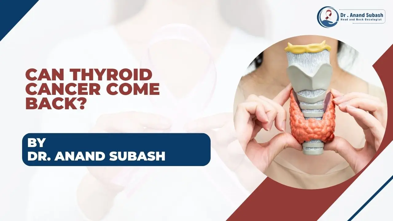 Thyroid Cancer Treatment in Bangalore | Dr. Anand Subash
