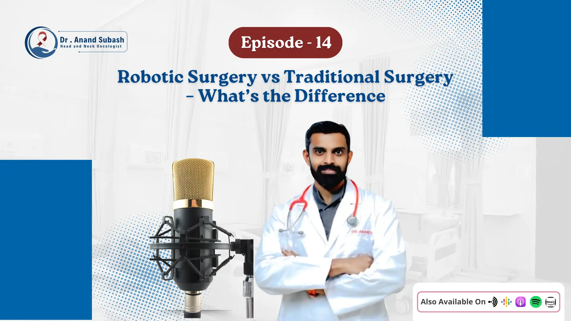 Podcast -14: Robotic Surgery vs Traditional Surgery – What’s&hellip;